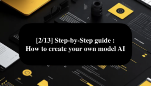 Secondth step on how to create your own model ai